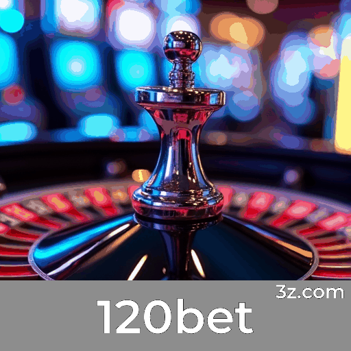 120bet: Emoção nas Apostas Esportivas e Análises Precisas